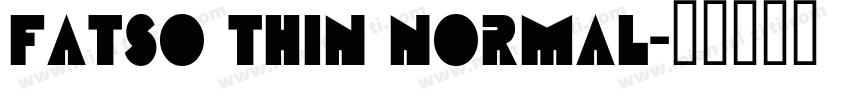 Fatso Thin Normal字体转换